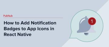 How to Add Notification Badges to App Icons in React Native.jpg
