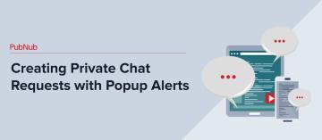 Creating Private Chat Requests with Popup Alerts.jpg