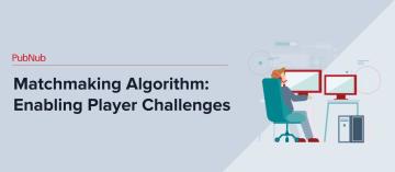 Matchmaking Algorithm-Enabling Player Challenges.jpg