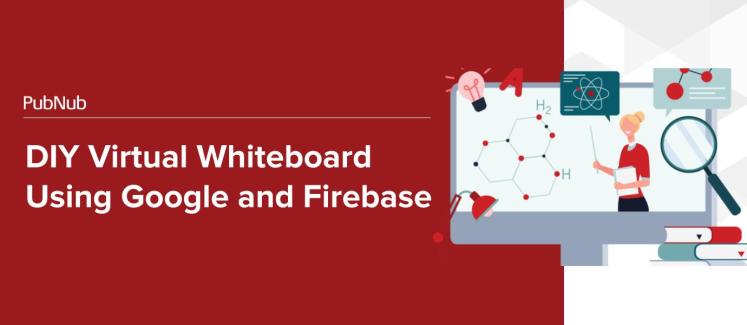 DIY Virtual Whiteboard Using Google and Firebase.jpg
