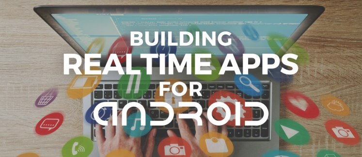Building real-time android App